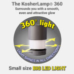 KosherLamp® 360 Brand Shabbos Lamp, Light surround in all direction